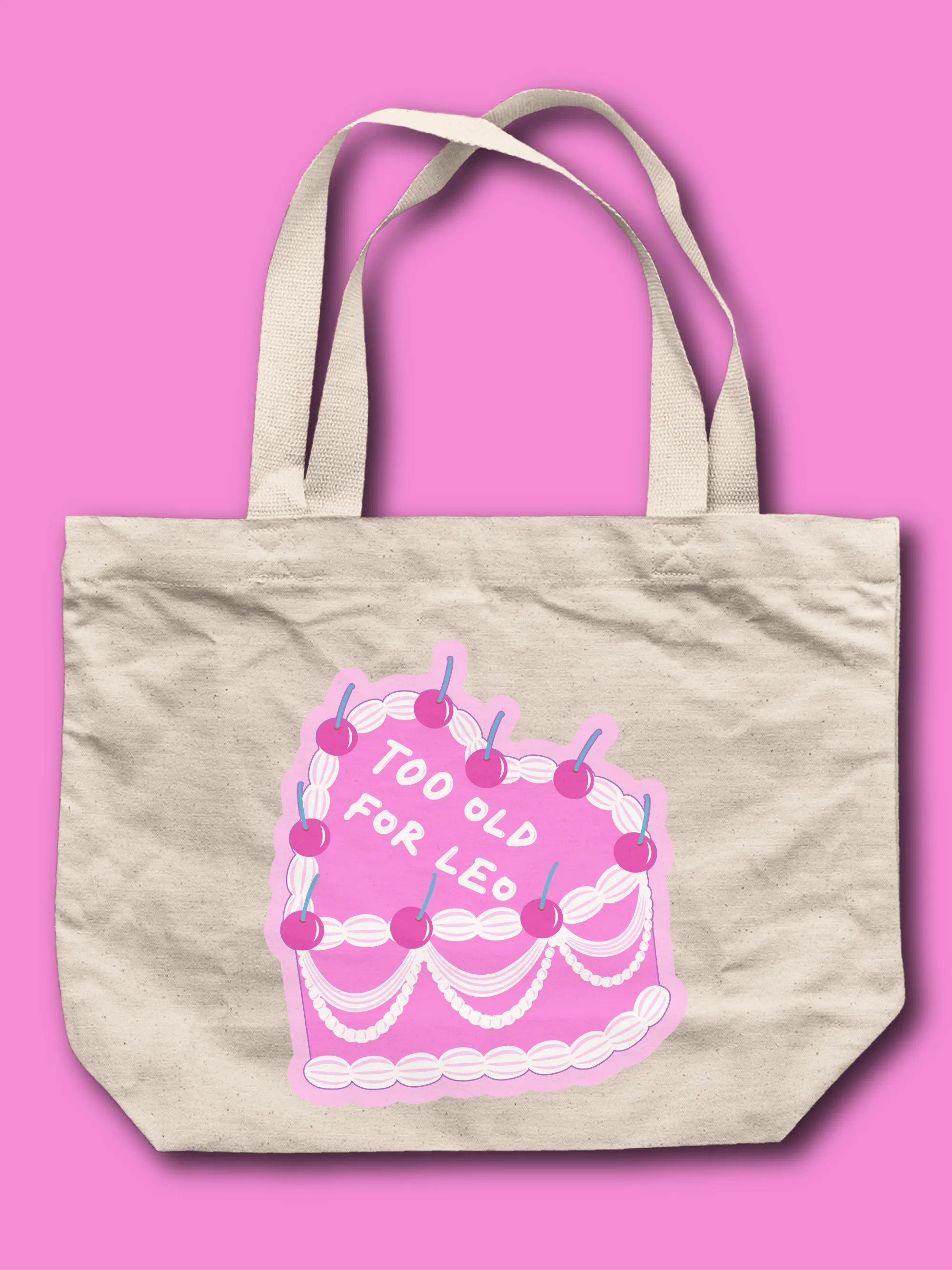 Too Old For Leo Cake Tote Bag